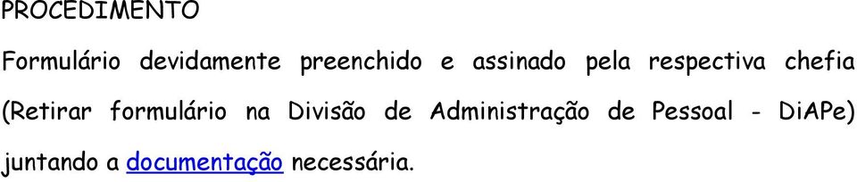 (Retirar formulário na Divisão de