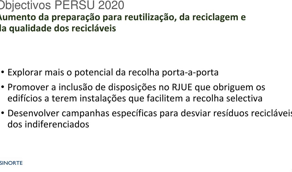 disposições no RJUE que obriguem os edifícios a terem instalações que facilitem a recolha