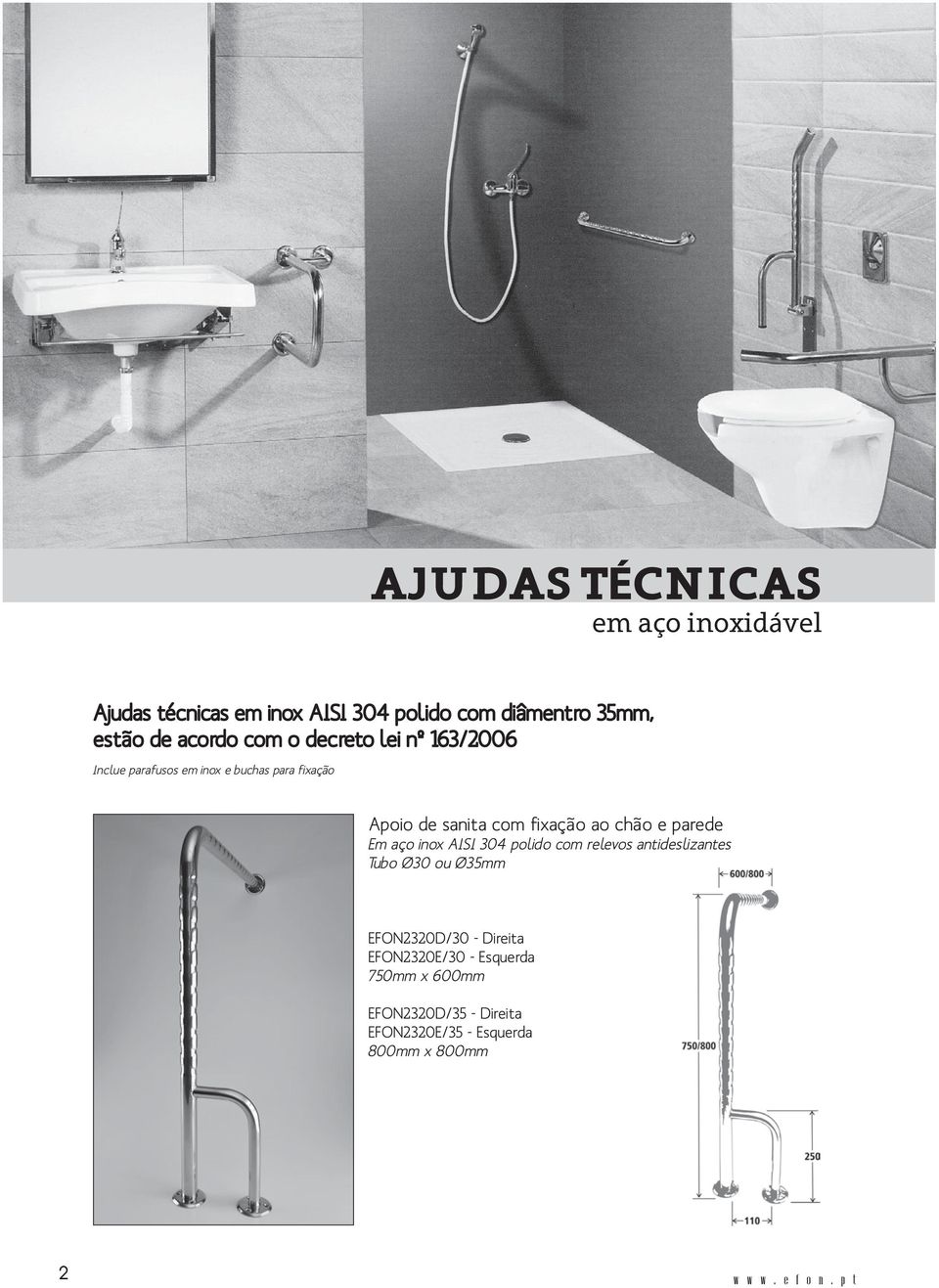 e parede Em aço inox AISI 304 polido com relevos antideslizantes Tubo Ø30 ou Ø35mm EFON2320D/30 - Direita