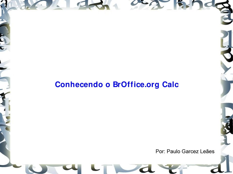 org Calc Por: