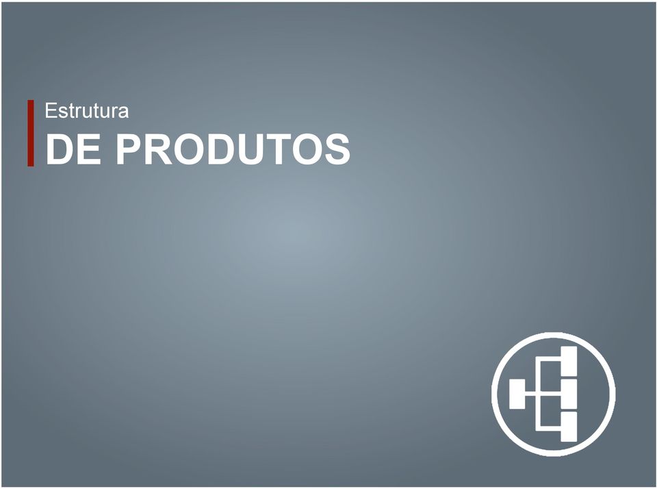 PRODUTOS