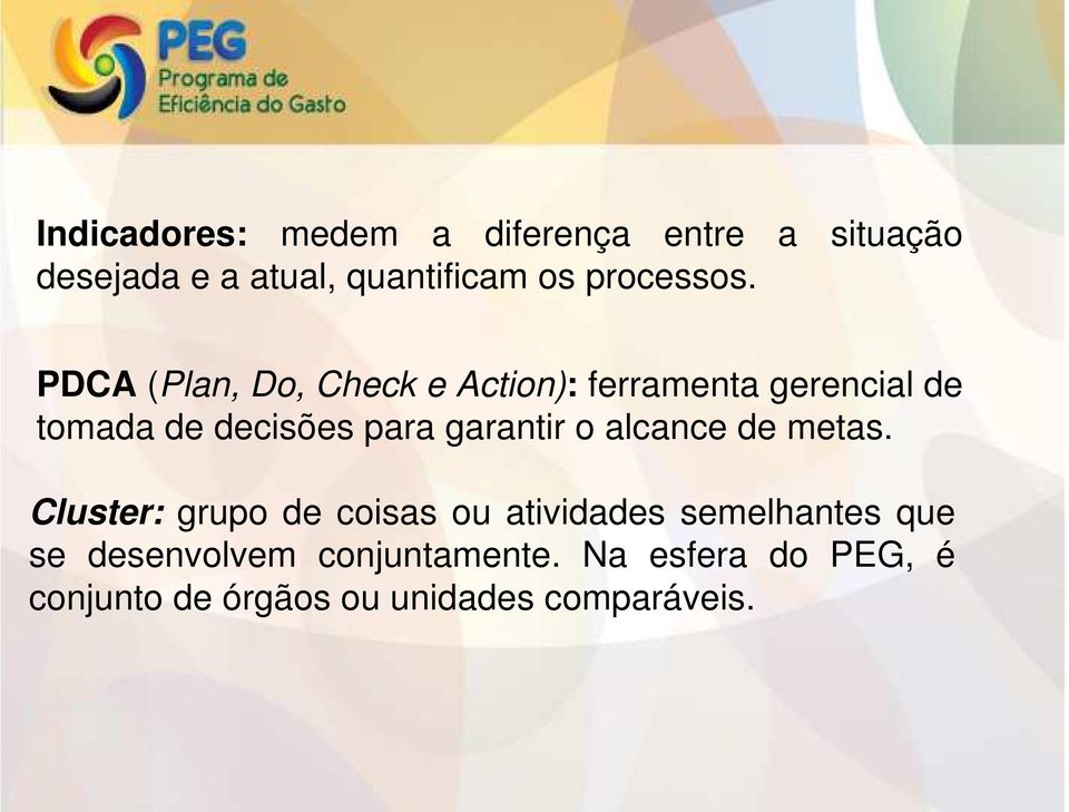 PDCA (Plan, Do, Check e Action): ferramenta gerencial de tomada de decisões para