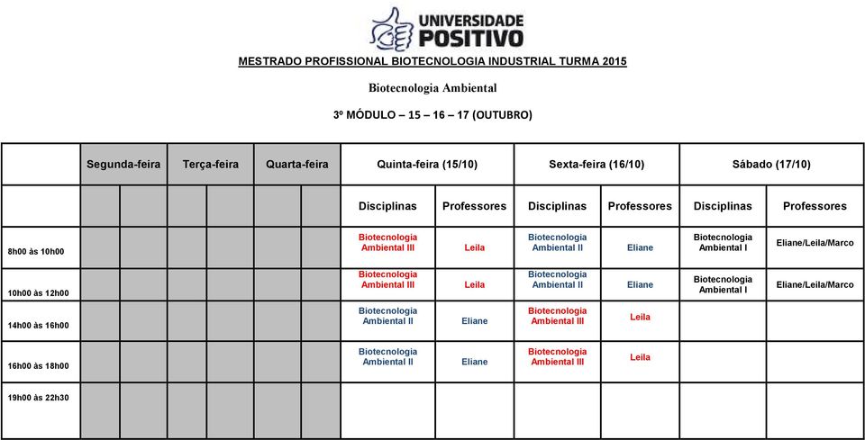 Quarta-feira Quinta-feira (15/10)