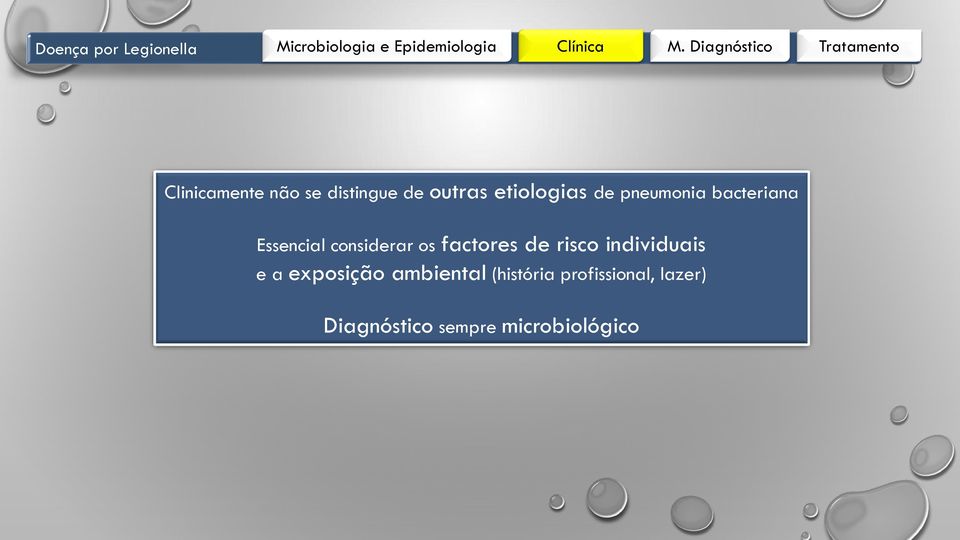 de risco individuais e a exposição ambiental (história