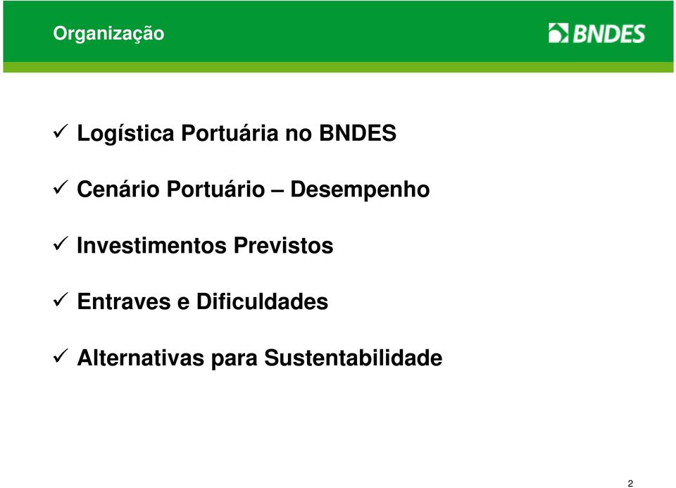 Investimentos Previstos Entraves e