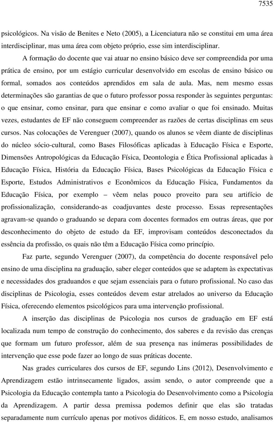 conteúdos aprendidos em sala de aula.