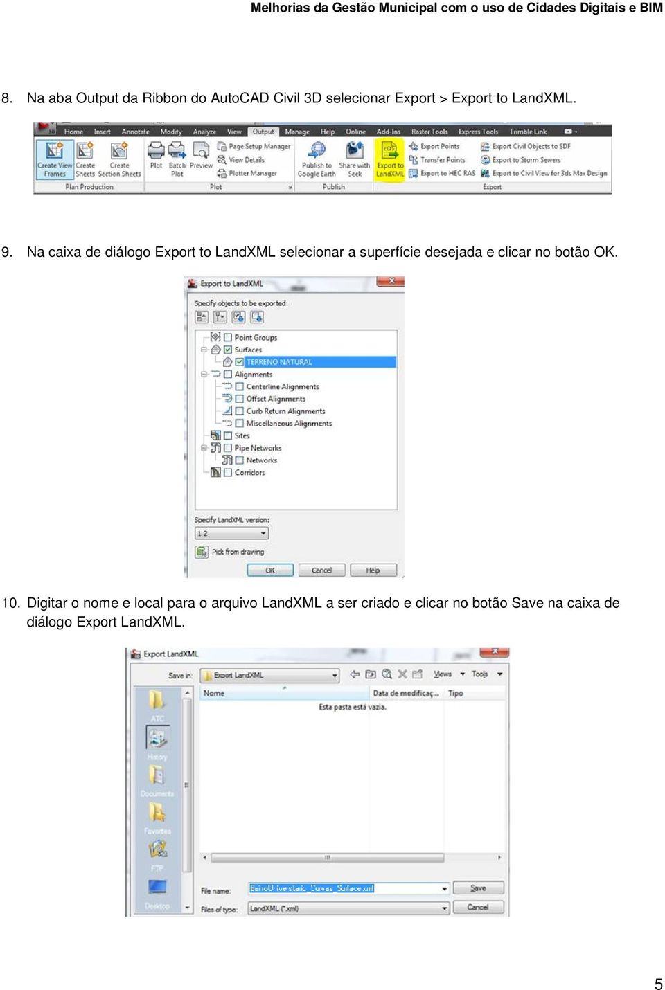 Na caixa de diálogo Export to LandXML selecionar a superfície desejada e