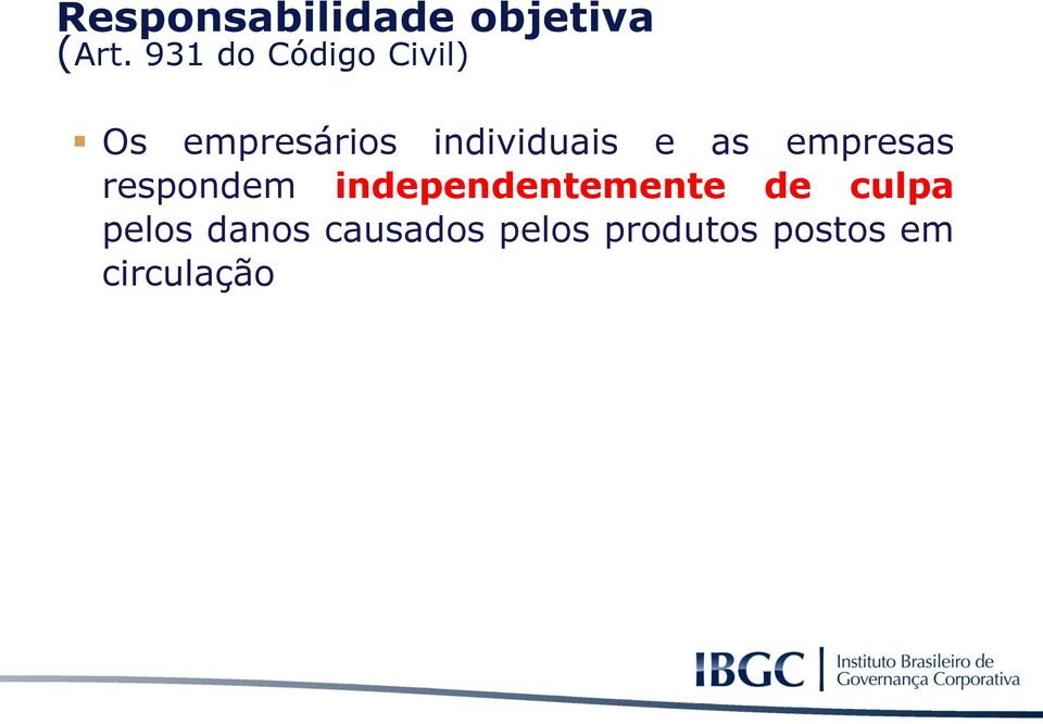 individuais e as empresas respondem