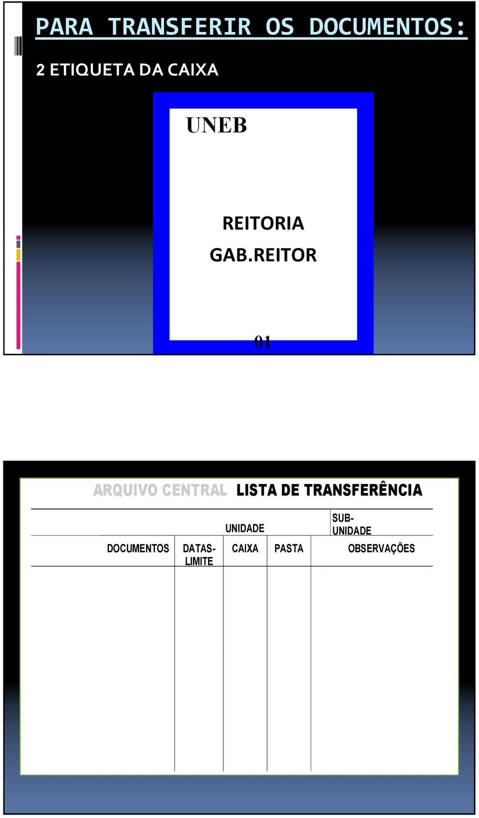 REITOR 01 ARQUIVO CENTRAL LISTA DE
