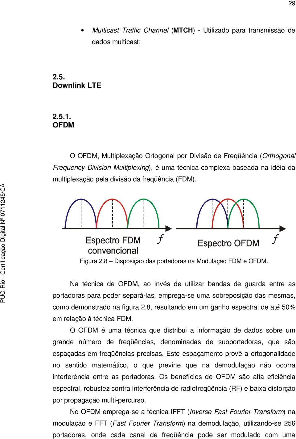 Figura 2.8 Disposição das portadoras na Modulação FDM e OFDM.