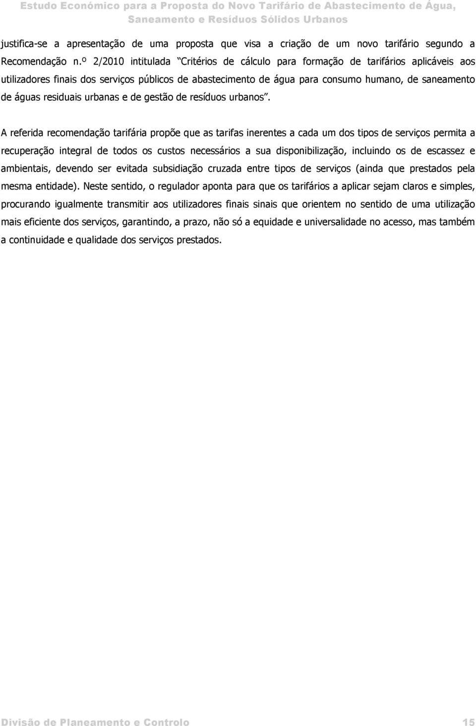 residuais urbanas e de gestão de resíduos urbanos.