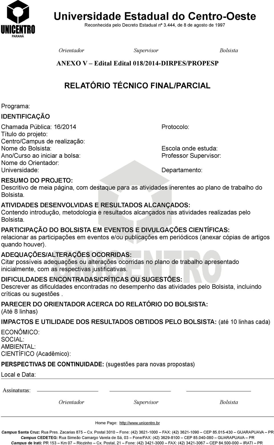 página, com destaque para as atividades inerentes ao plano de trabalho do Bolsista.