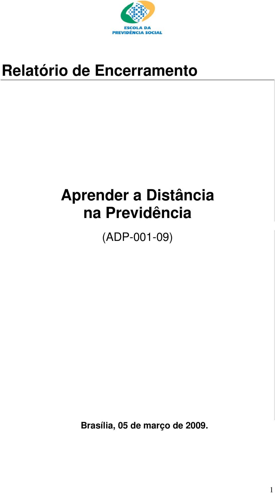 Previdência (ADP-001-09)