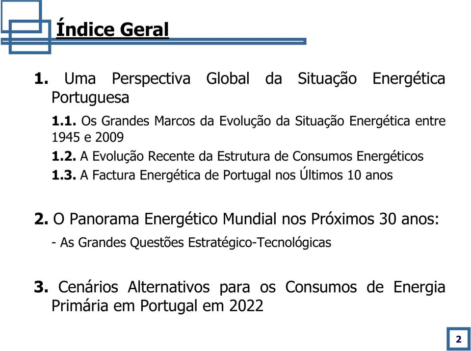 A Factura Energética de Portugal nos Últimos 10 anos 2.