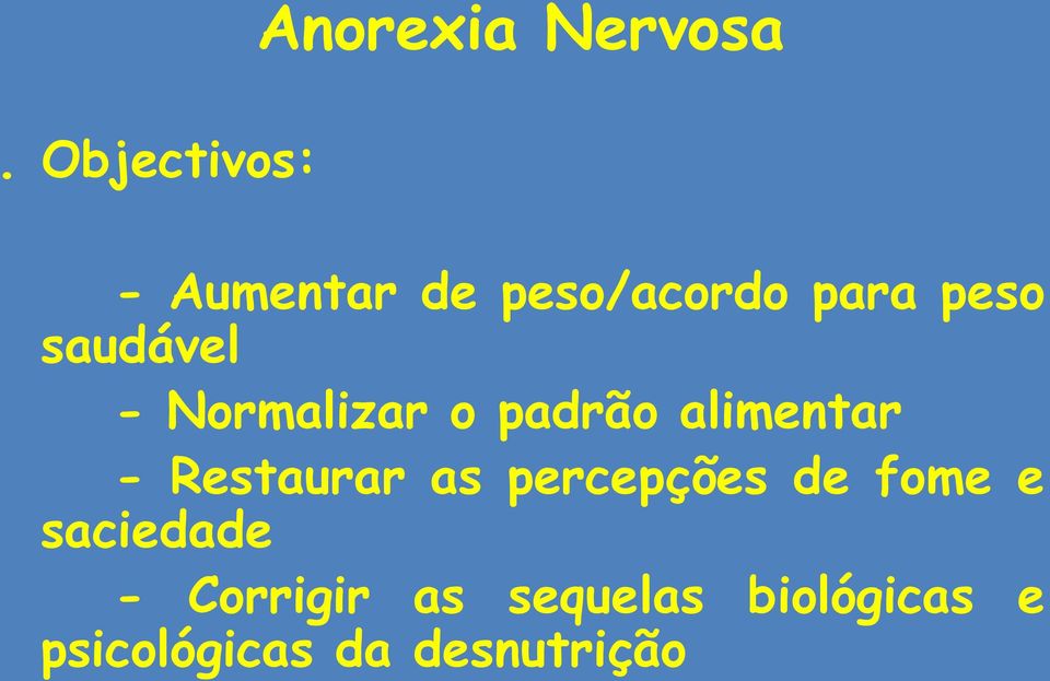 alimentar - Restaurar as percepções de fome e