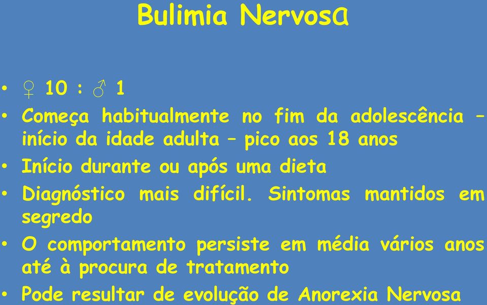 mais difícil.