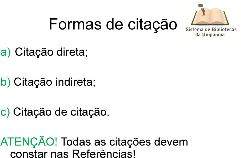 Citação de citação. ATENÇÃO!