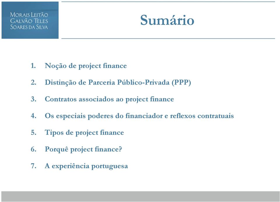 Contratos associados ao project finance 4.