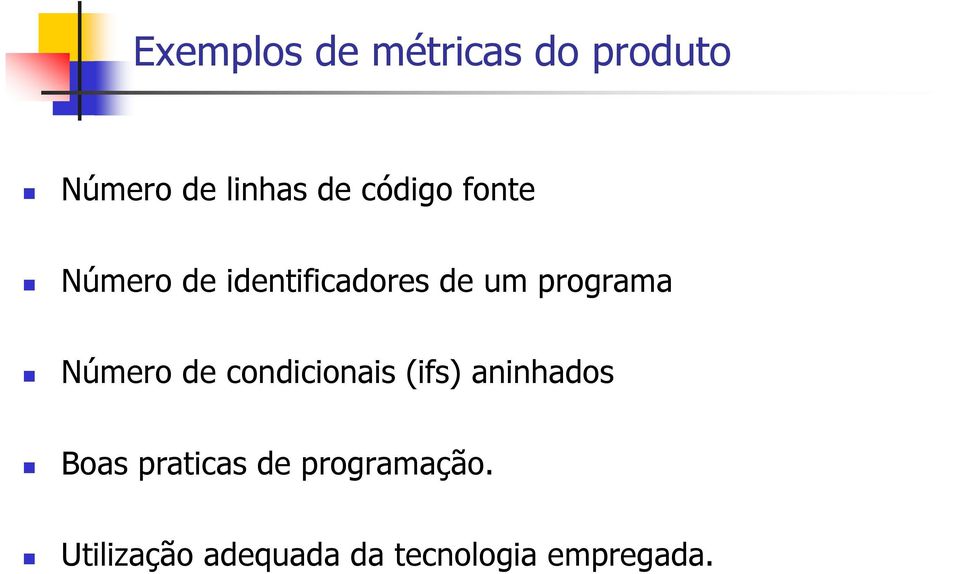 Número de condicionais (ifs) aninhados Boas praticas