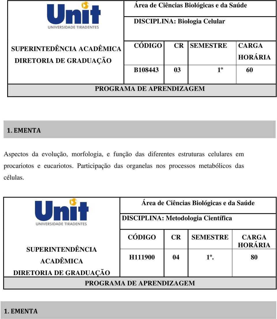 em procariotos e eucariotos.