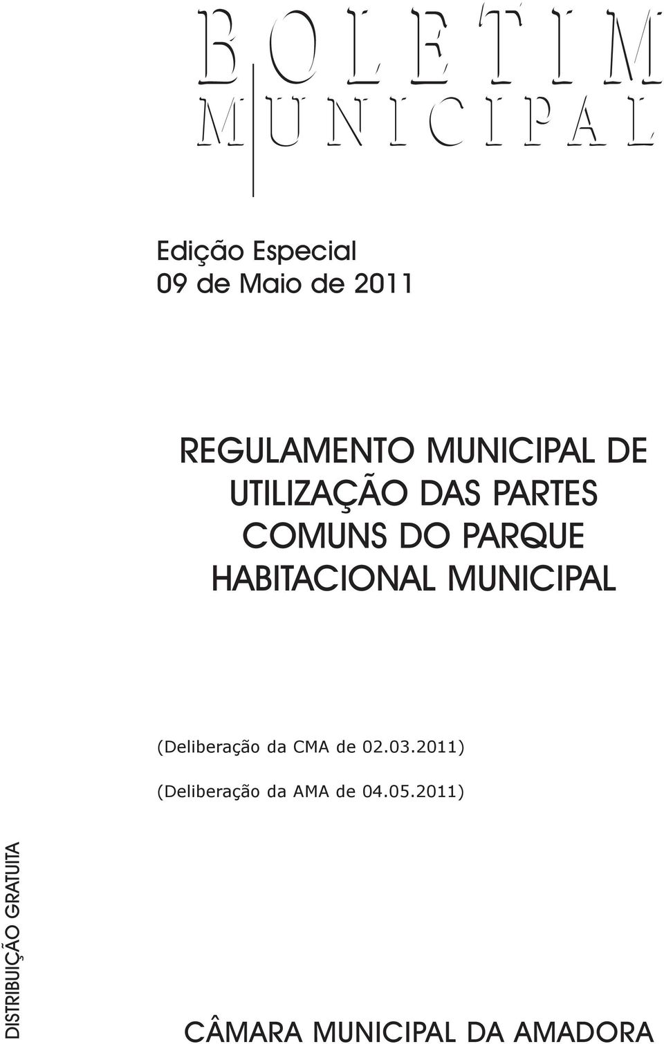 MUNICIPAL (Deliberação da CMA de 02.03.