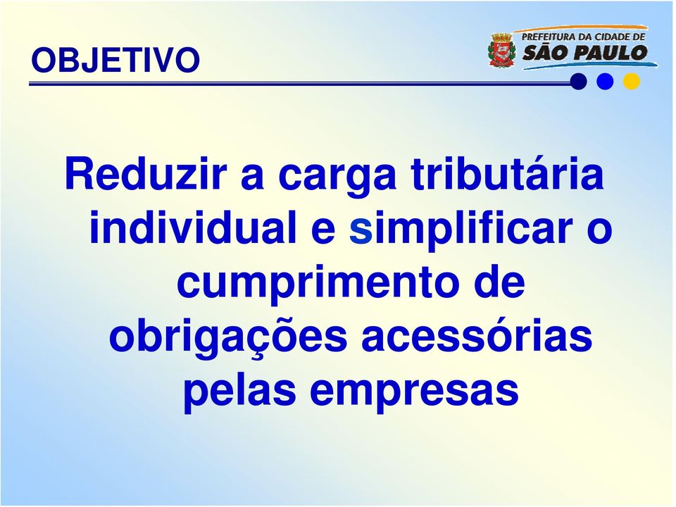 simplificar o cumprimento de