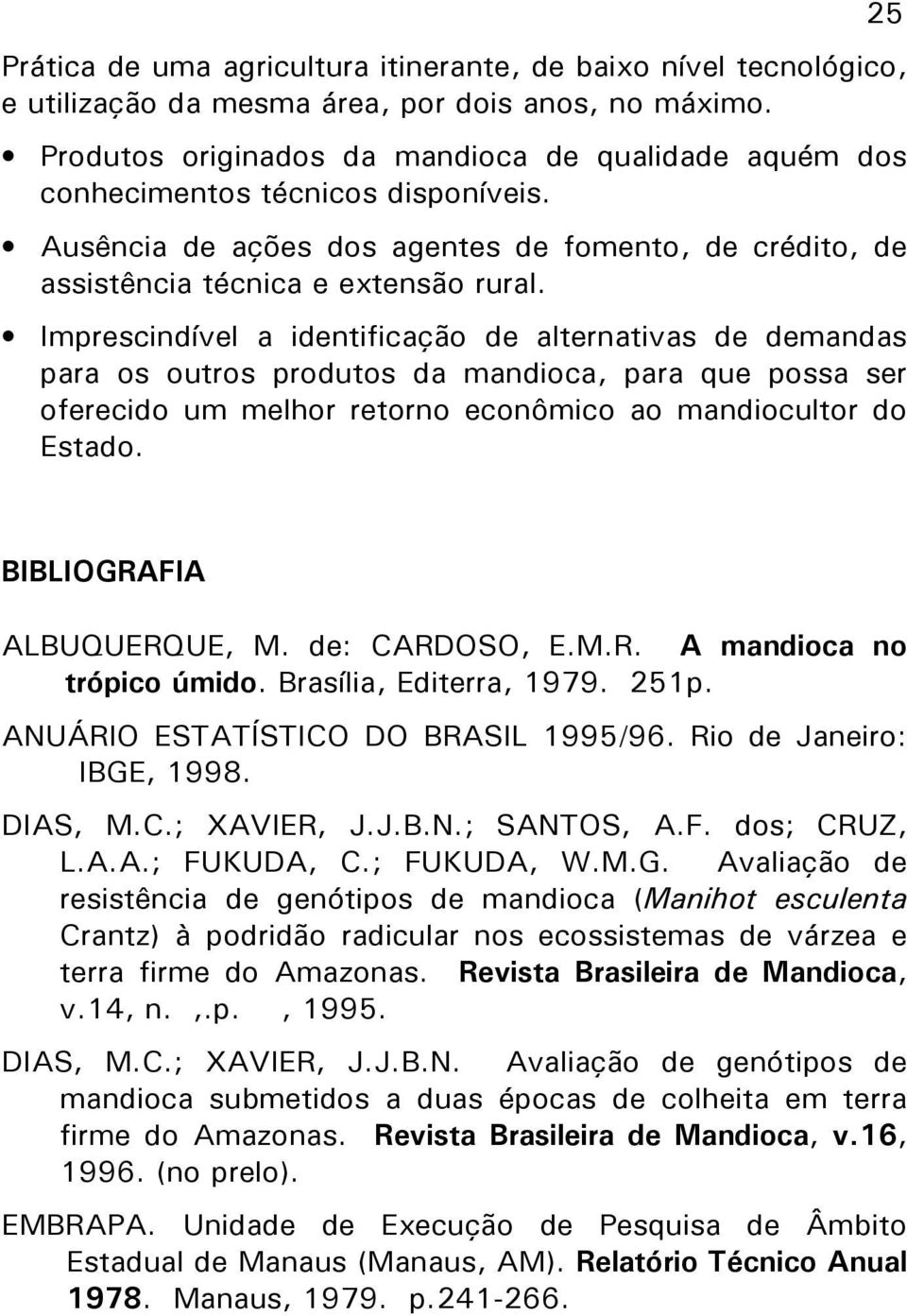 .B GRG.3 B GRG.3 SA.+ M K) ( 8Manihot esculenta /9, ) ( L/ 6(.(/ Revista Brasileira de Mandioca3 ;3 3) 3 44H.3 B.C&23.