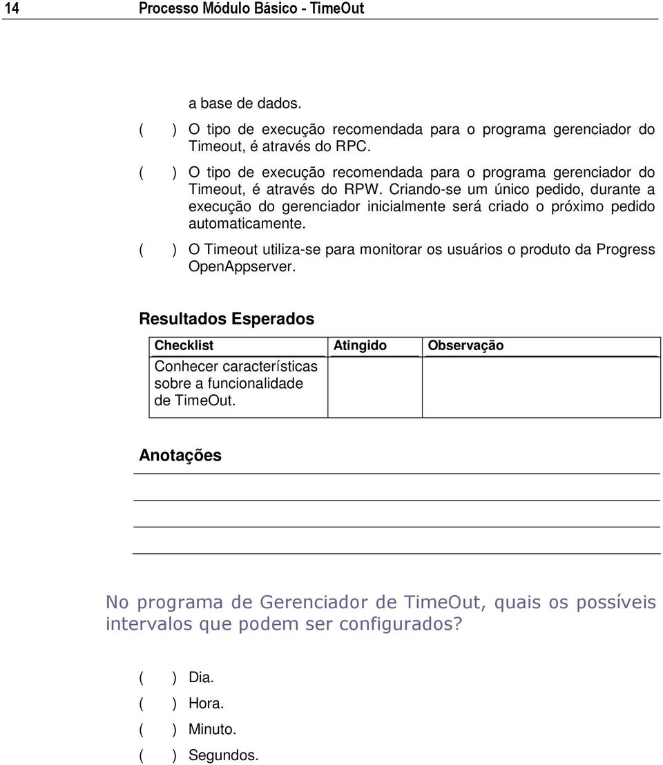 Criando-se um único pedido, durante a execução do gerenciador inicialmente será criado o próximo pedido automaticamente.