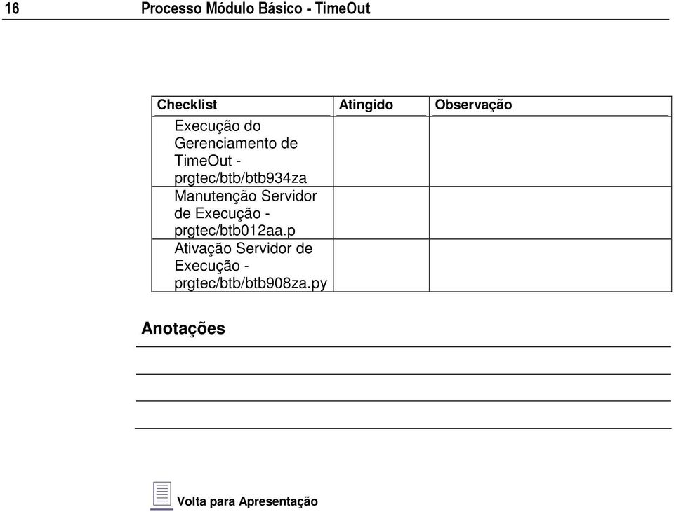 Manutenção Servidor de Execução - prgtec/btb012aa.