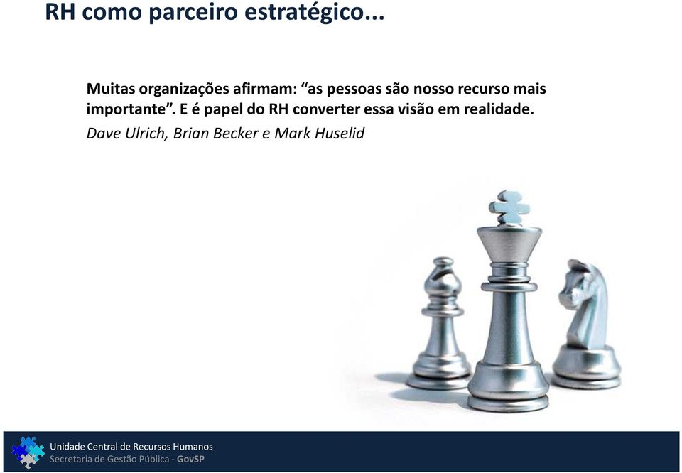 nosso recurso mais importante.