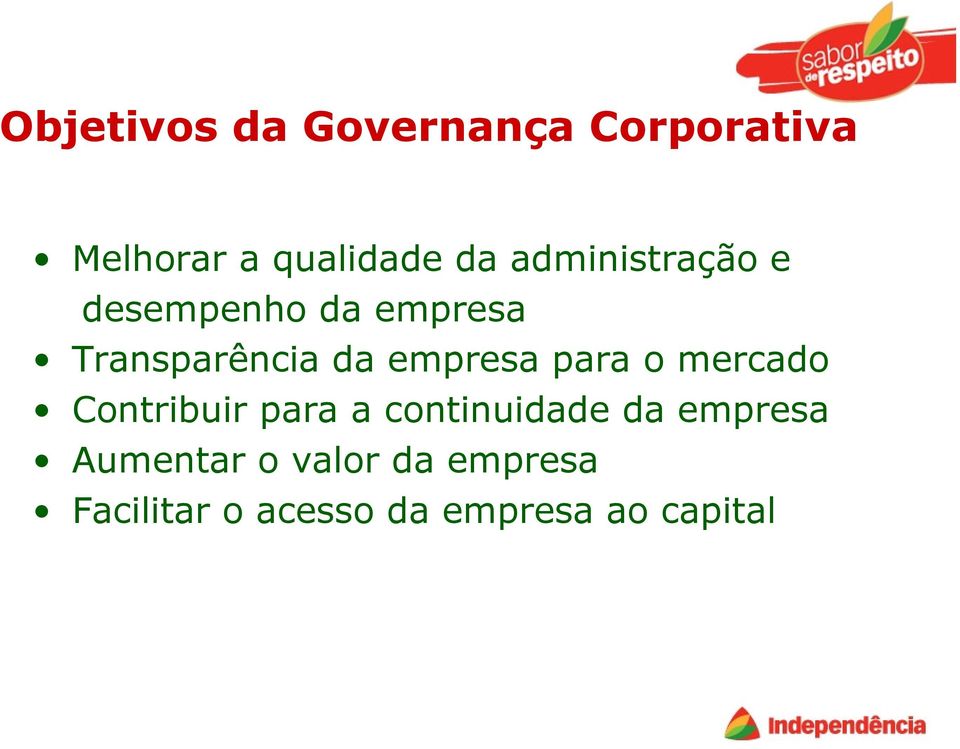 empresa para o mercado Contribuir para a continuidade da