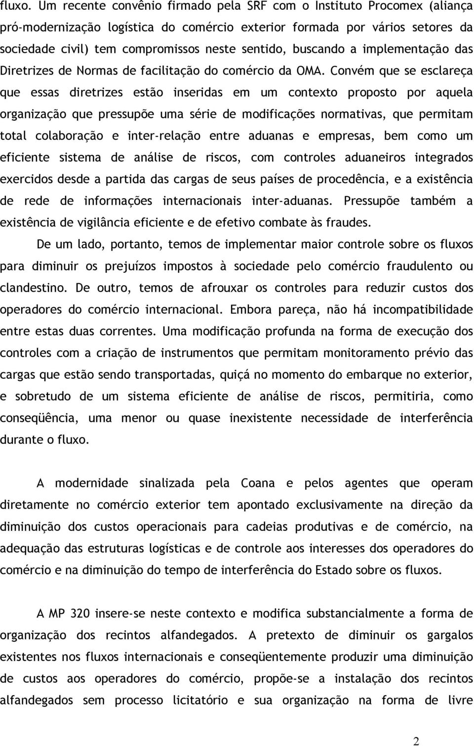 buscando a implementação das Diretrizes de Normas de facilitação do comércio da OMA.