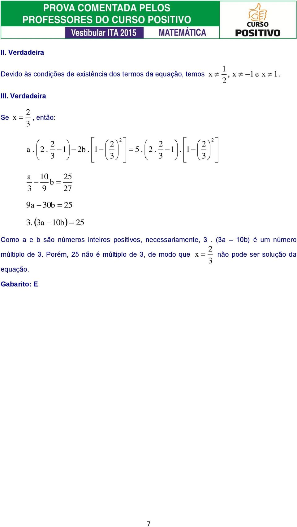 iteiros positivos, ecessrimete, ( b) é um úmero múltiplo de Porém, ão