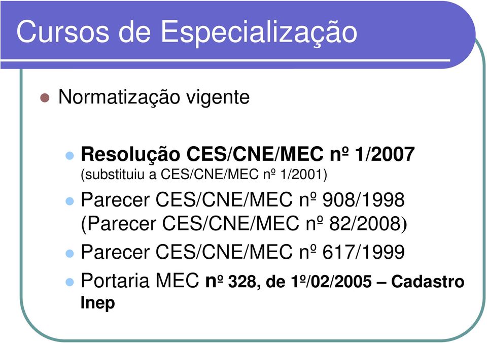 Parecer CES/CNE/MEC nº 908/1998 (Parecer CES/CNE/MEC nº 82/2008)