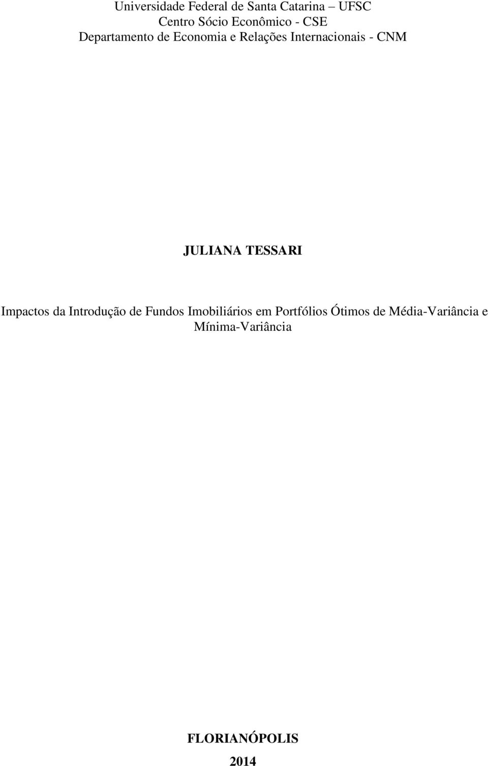 JULIANA TESSARI Impacos da Inrodução de Fundos Imobiliários em