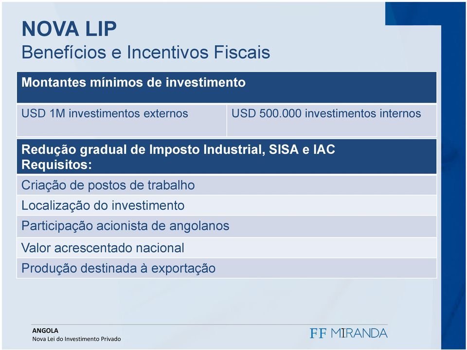 000 investimentos internos Redução gradual de Imposto Industrial, SISA e IAC