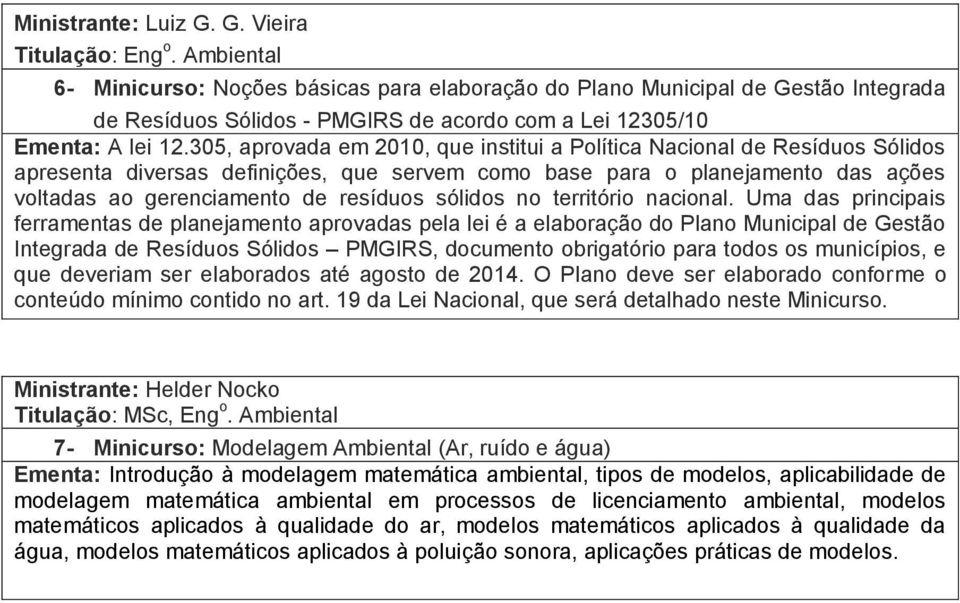 sólidos no território nacional.