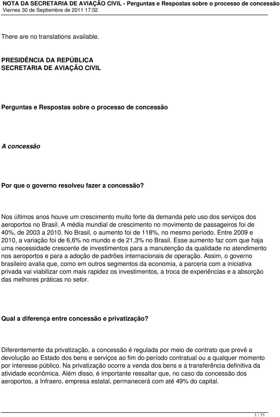 No Brasil, o aumento foi de 118%, no mesmo período. Entre 2009 e 2010, a variação foi de 6,6% no mundo e de 21,3% no Brasil.