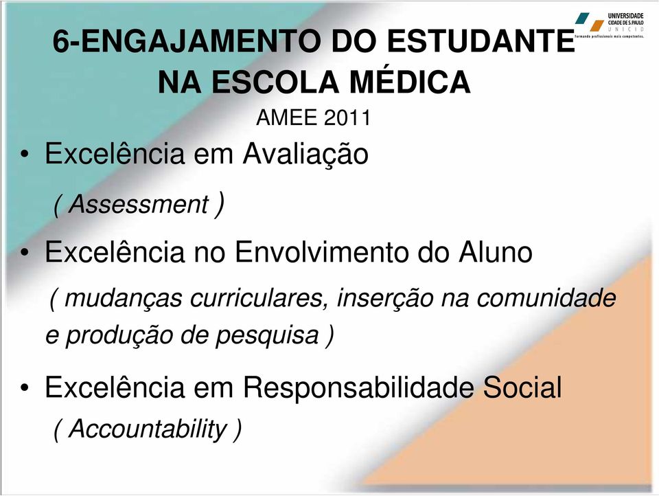 ( mudanças curriculares, inserção na comunidade e produção de