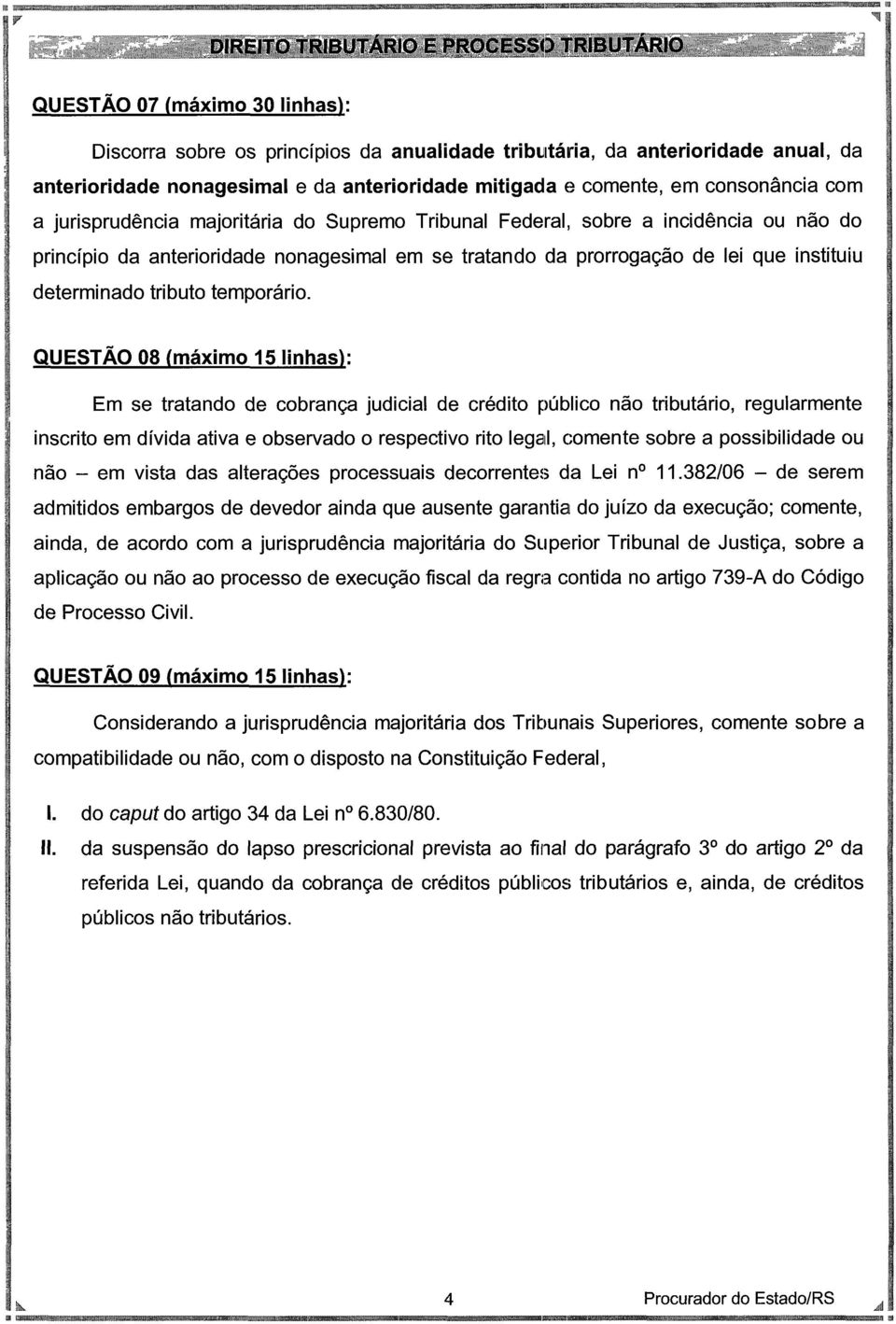 lei que instituiu determinado tributo temporário.