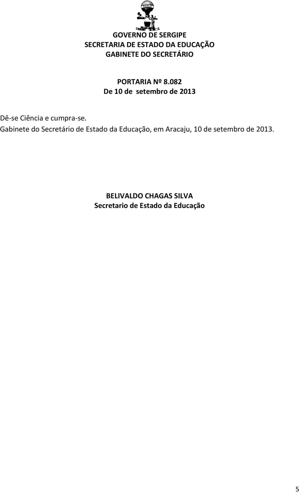 Educação, em Aracaju, 10 de setembro de