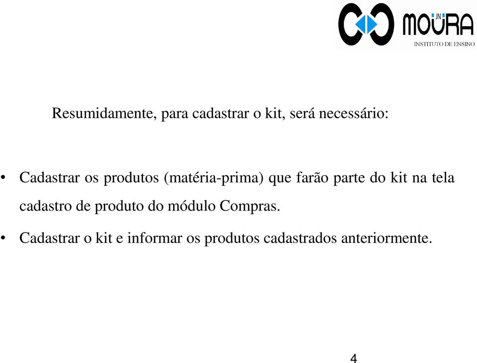 kit na tela cadastro de produto do módulo Compras.