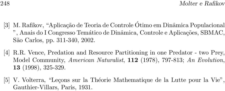 Controle e Aplicações, SBMAC, São Carlos, pp. 311-340, 2002. [4] R.