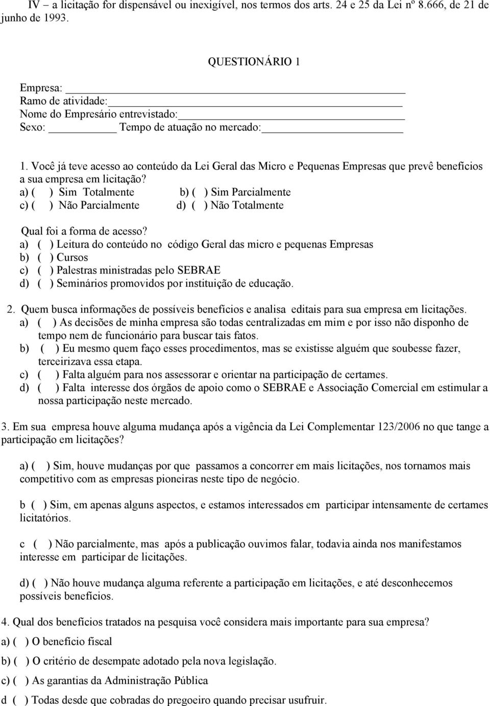 Você já teve acesso ao conteúdo da Lei Geral das Micro e Pequenas Empresas que prevê benefícios a sua empresa em licitação?