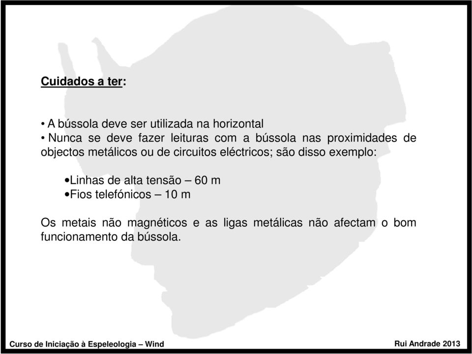 eléctricos; são disso exemplo: Linhas de alta tensão 60 m Fios telefónicos 10 m