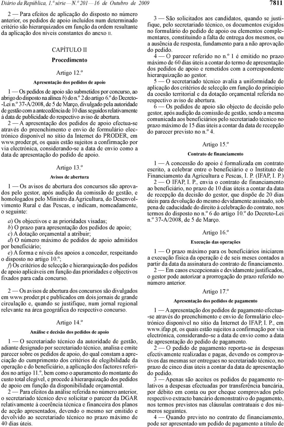 aplicação dos níveis constantes do anexo II. CAPÍTULO II Procedimento Artigo 12.