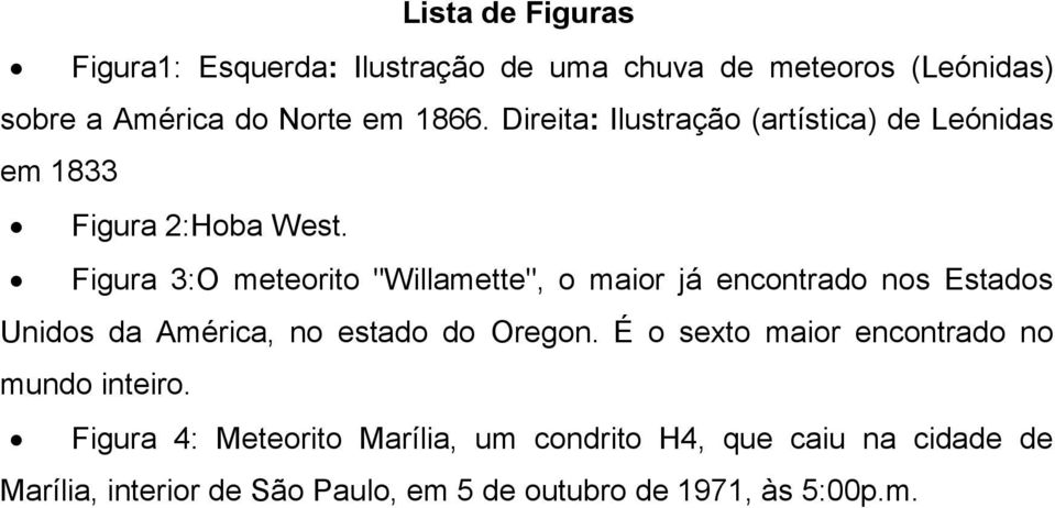 Figura 3:O meteorito "Willamette", o maior já encontrado nos Estados Unidos da América, no estado do Oregon.