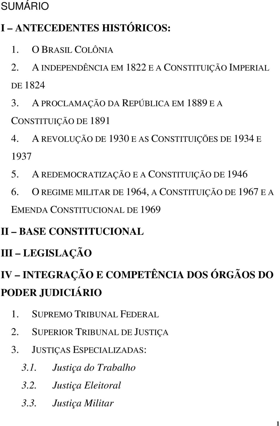 A REDEMOCRATIZAÇÃO E A CONSTITUIÇÃO DE 1946 6.