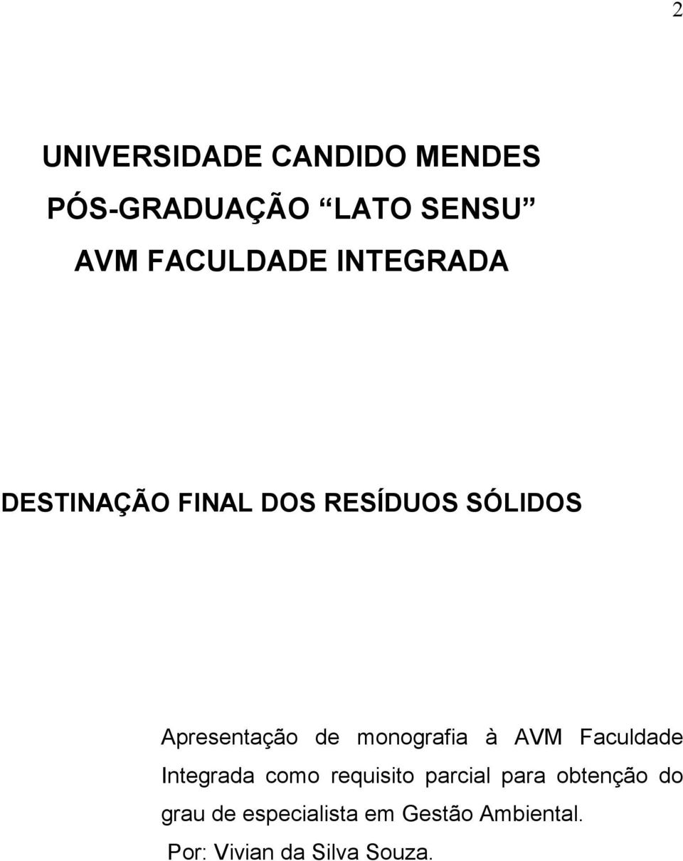 monografia à AVM Faculdade Integrada como requisito parcial para