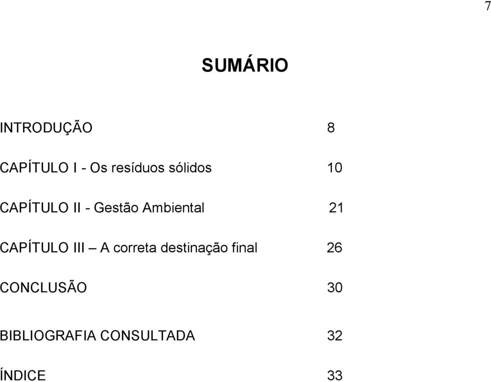 Ambiental 21 CAPÍTULO III A correta destinação